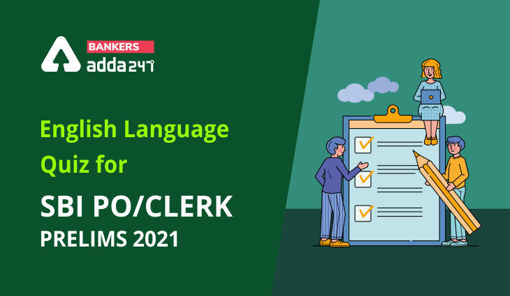 English Language Quiz For SBI PO, Clerk Prelims 2021- 21st April | Latest Hindi Banking jobs_3.1