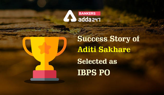 IBPS PO के लिए चयनित Aditi Sakhare की Success Story | Latest Hindi Banking jobs_3.1