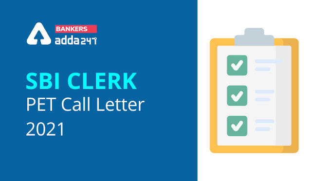 SBI Clerk 2021: SBI क्लर्क PET Call Letter 2021 Released at Candidate's E-mail ID – Check Now | Latest Hindi Banking jobs_3.1