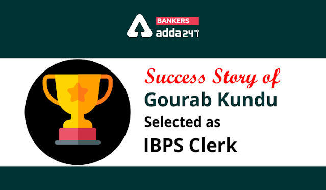 IBPS Clerk के लिए चयनित Gourab Kundu की Success Story | Latest Hindi Banking jobs_3.1