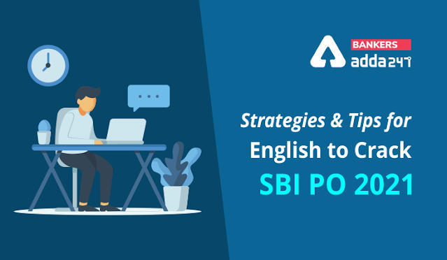 SBI PO 2021: SBI PO परीक्षा के English सेक्शन में ऐसे पायें Full Marks- Strategies and Tips for English to Crack SBI PO 2021 | Latest Hindi Banking jobs_3.1