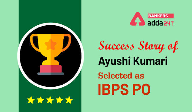 IBPS PO के लिए सिलेक्टेड Ayushi Kumari की Success Story | Latest Hindi Banking jobs_3.1