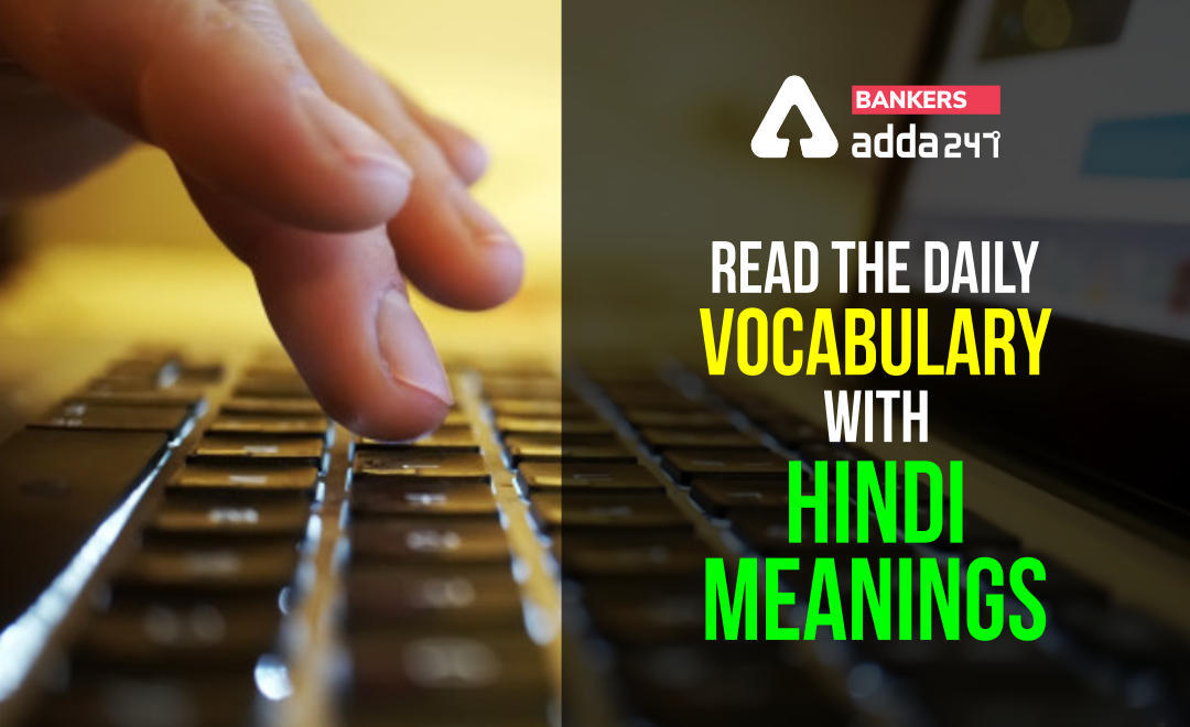 Daily Vocabulary Word 13th July, 2021- Daily Use Words with Hindi Meanings | Latest Hindi Banking jobs_3.1