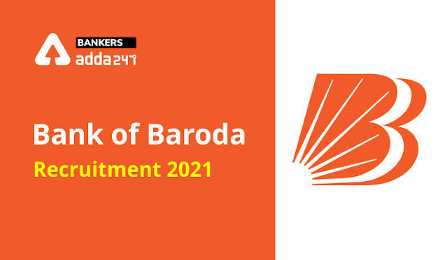 Bank of Baroda Recruitment 2021: बैंक ऑफ बड़ौदा भर्ती 2021 नोटिफिकेशन PDF जारी, 25 जुलाई 2021 तक करें आवेदन | Latest Hindi Banking jobs_3.1