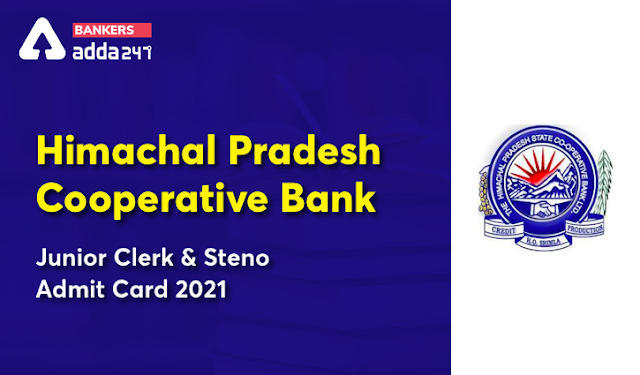 Himachal Pradesh Cooperative Bank Admit Card 2021 in Hindi: डाउनलोड HP Bank कॉल लेटर ( HPSCB Recruitment 2021 Admit Card Released For 149 Clerk & Steno Posts @hpscb.com) | Latest Hindi Banking jobs_3.1