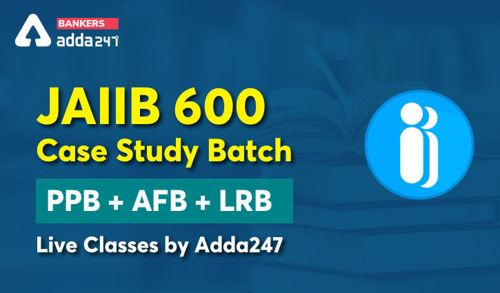 JAIIB 600 केस स्टडी बैच | PPB + PPB + LRB | Adda247 द्वारा Live Classes | Latest Hindi Banking jobs_3.1