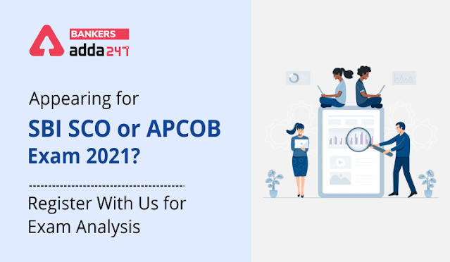 SBI SCO or APCOB परीक्षा 2021? में शामिल होने जा रहे हैं? परीक्षा विश्लेषण के लिए रजिस्टर करें.. | Latest Hindi Banking jobs_3.1
