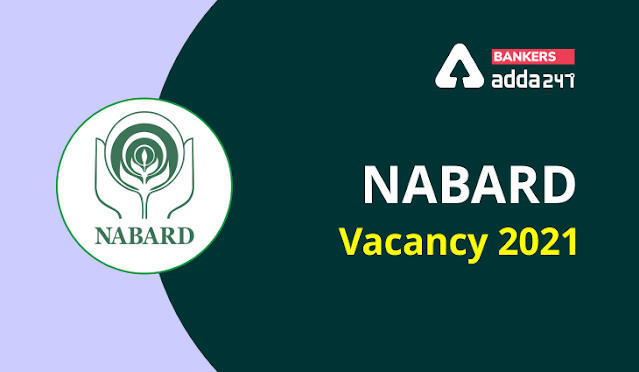 NABARD Vacancy 2021: यहाँ देखें नाबार्ड भर्ती 2021 की पोस्ट-वाइज & श्रेणी-वार वेकेंसी डिटेल – NABARD Grade A & B Post-Wise & Category-Wise Vacancy Details | Latest Hindi Banking jobs_3.1