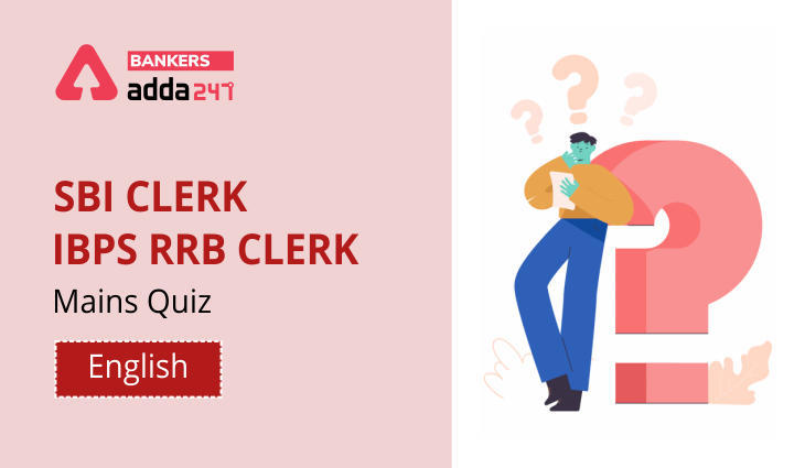 English Quizzes, For SBI CLERK & IBPS RRB PO Mains 2021 – 26th September | Latest Hindi Banking jobs_3.1