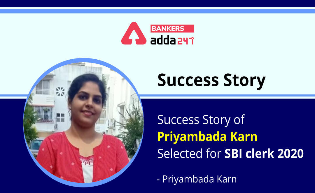 SBI Clerk 2020 के लिए सिलेक्टेड Priyambada Karn की Success story | Latest Hindi Banking jobs_3.1