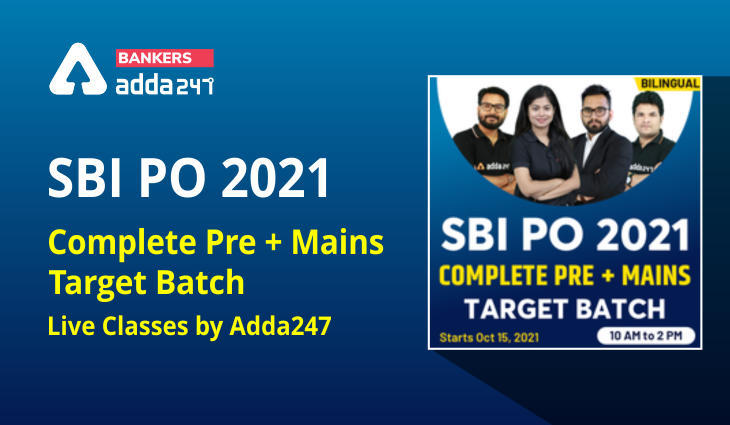 SBI PO 2021: SBI PO प्रीलिम्स परीक्षा 2021 की तैयारी के लिए | Complete Pre + Mains Target Batch | Live Classes by Adda247 | Latest Hindi Banking jobs_3.1