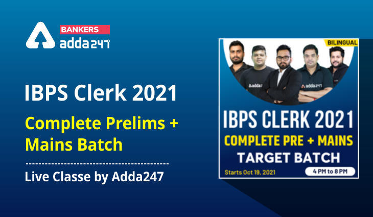IBPS Clerk 2021 – Complete Prelims + Mains Batch | Live Classe by Adda247 | Latest Hindi Banking jobs_3.1