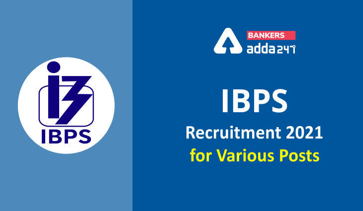 IBPS Recruitment 2021 for Various Posts: आईबीपीएस भर्ती 2021, IBPS में फैकल्टी समेत विभिन्न पदों के लिए अभी करें अप्लाई | Latest Hindi Banking jobs_3.1