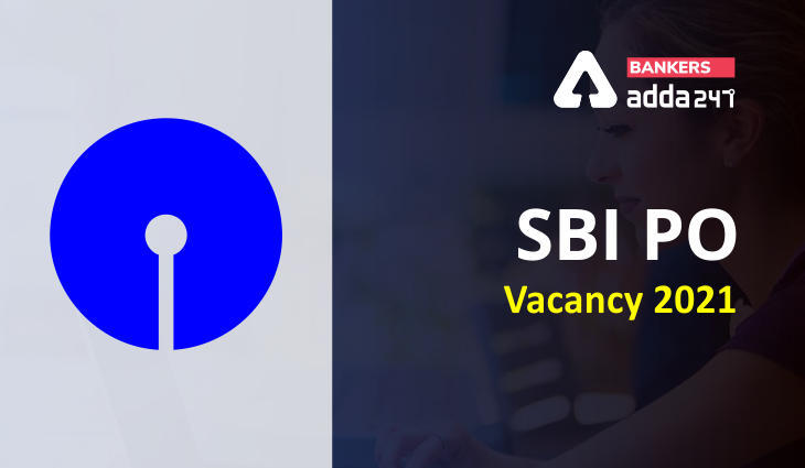 SBI PO Vacancy 2021: स्टेट बैंक ऑफ इंडिया ने SBI PO के 2056 पदों के लिए जारी की वेकेंसी, यहाँ देखें SBI PO की श्रेणी-वार वेकेंसी डिटेल – Check SBI PO Category-Wise Vacancy Detail | Latest Hindi Banking jobs_3.1