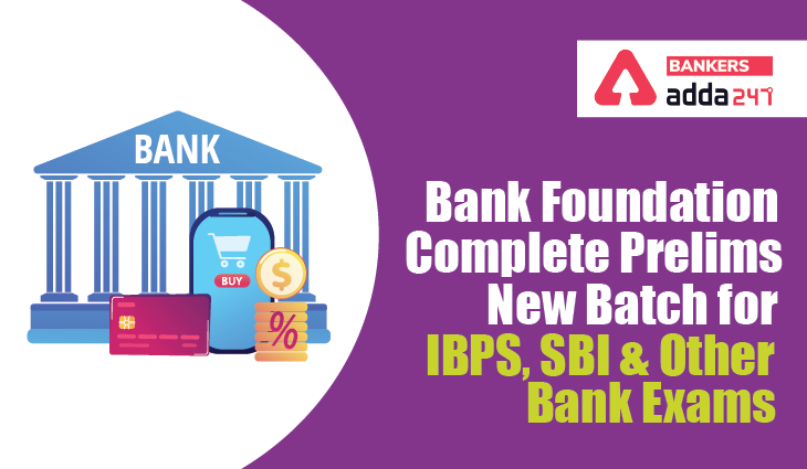 Bank Foundation Complete Prelims New Batch : IBPS, SBI और अन्य बैंकिंग परीक्षाओं को कवर करने के लिए अभी join करें… | Latest Hindi Banking jobs_3.1