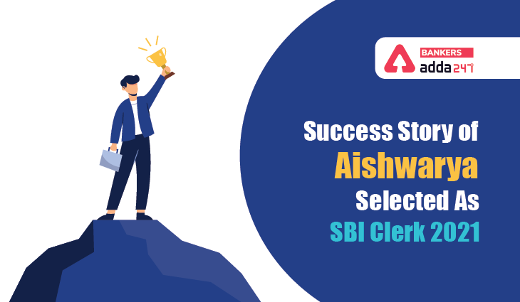 SBI Clerk 2021 के लिए सिलेक्टेड Aishwarya की Success story | Latest Hindi Banking jobs_3.1