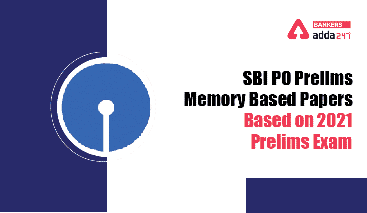 Download SBI PO Prelims Memory Based Papers (Hindi & English): 27 नवंबर 2021 की परीक्षा के लिए SBI PO प्रीलिम्स मेमोरी बेस्ड पेपर्स- वर्ष 2021 की प्रीलिम्स परीक्षा पर आधारित | Latest Hindi Banking jobs_3.1