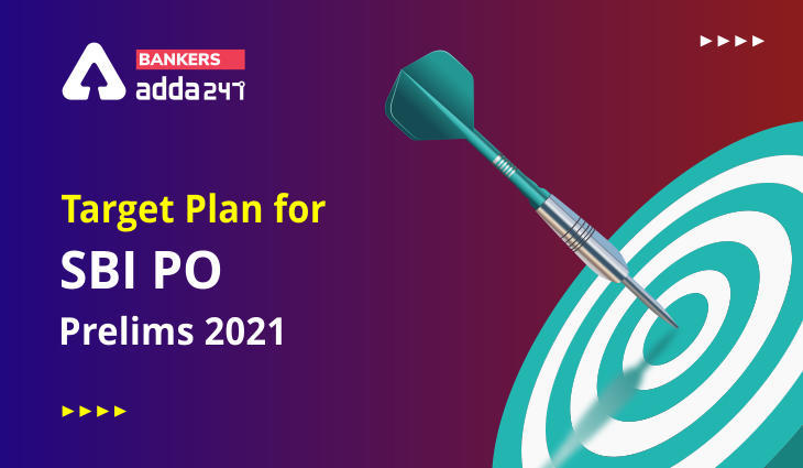 Target SBI PO Prelims 2021- ऐसे टारगेट करें SBI PO प्रीलिम्स 2021 परीक्षा | Latest Hindi Banking jobs_3.1
