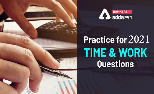 Time and Work Questions in Hindi | समय और कार्य के प्रश्न (टाइम एंड वर्क प्रोब्लेम्स ), Download free PDF | Latest Hindi Banking jobs_3.1
