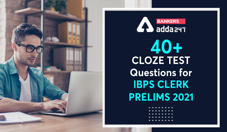 40+ Important Cloze Test Questions with Easy Tricks for IBPS Clerk Prelims 2021 Exam | Latest Hindi Banking jobs_3.1