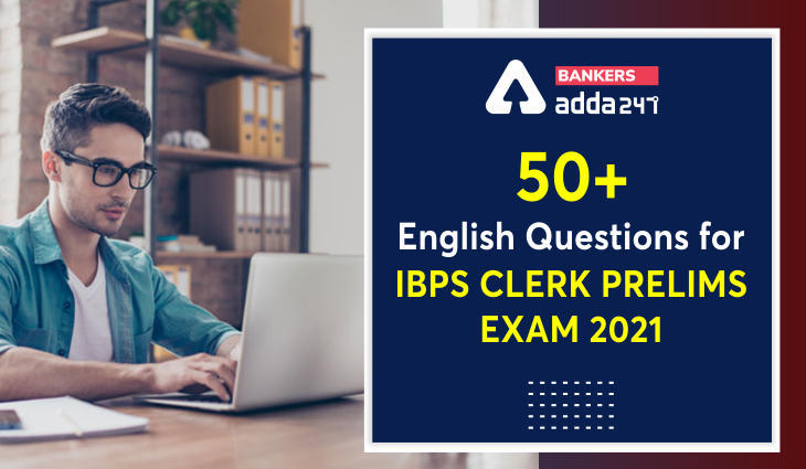 50+ English Important Questions For IBPS Clerk 2021 Prelims Exam | Latest Hindi Banking jobs_3.1