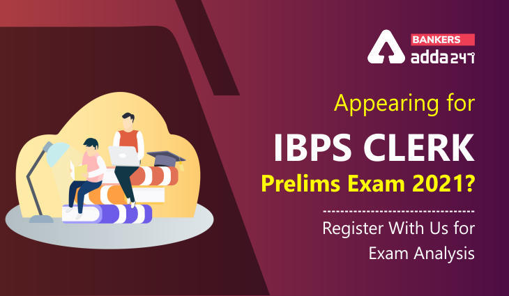 IBPS क्लर्क प्रीलिम्स परीक्षा 2021 देने जा रहे हैं? Exam Analysis के लिए रजिस्टर करें (Appearing for IBPS Clerk Prelims Exam 2021? Register With Us for Exam Analysis) | Latest Hindi Banking jobs_3.1