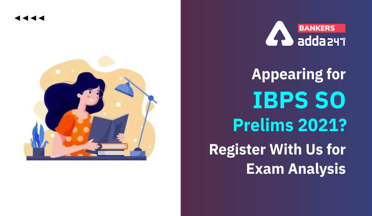 IBPS SO प्रीलिम्स परीक्षा देने जा रहे है? (Appearing for IBPS SO Prelims 2021? Register With Us for Exam Analysis) | Latest Hindi Banking jobs_3.1