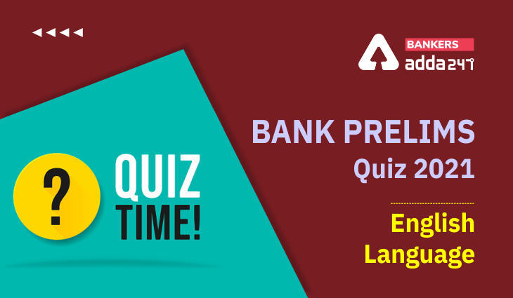 English Quizzes For Bank Prelims Exam 2021: 22nd December – Miscellaneous | Latest Hindi Banking jobs_3.1