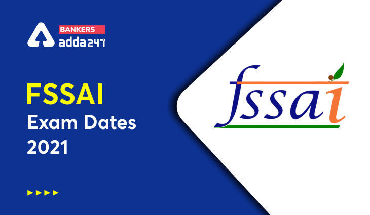 FSSAI Exam Dates 2021 Out: FSSAI एग्जाम डेट 2021-2022 जारी: चेक करें CBT-1 परीक्षा तिथियां सहित अन्य महत्वपूर्ण तिथियां | Latest Hindi Banking jobs_3.1