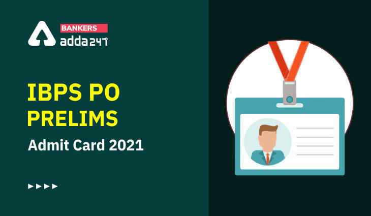 IBPS PO Admit Card 2021: IBPS PO एडमिट कार्ड 2021 अभी डाउनलोड करें, कुछ ही समय शेष, जल्दी करें… | Latest Hindi Banking jobs_3.1