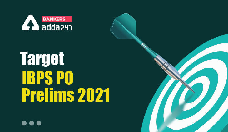 Target IBPS PO Prelims 2021- ऐसे टारगेट करें IBPS PO प्रीलिम्स 2021 परीक्षा | Latest Hindi Banking jobs_3.1