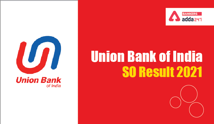 Union Bank SO Result 2021 Out: यूनियन बैंक SO result 2021 जारी, Download Result, Cut Off & Marks | Latest Hindi Banking jobs_3.1