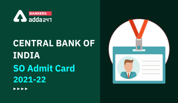 Central Bank of India SO Admit Card Out 2022 : सेंट्रल बैंक ऑफ इंडिया एसओ एडमिट कार्ड 2022 जारी, डाउनलोड करें… | Latest Hindi Banking jobs_3.1