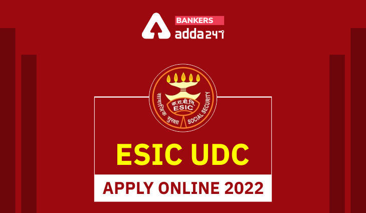 ESIC UDC Apply Online 2022: ESIC UDC ऑनलाइन आवेदन शुरू, देखें योग्यता और आयु सीमा की डिटेल, यहाँ से करें अप्लाई | Latest Hindi Banking jobs_3.1