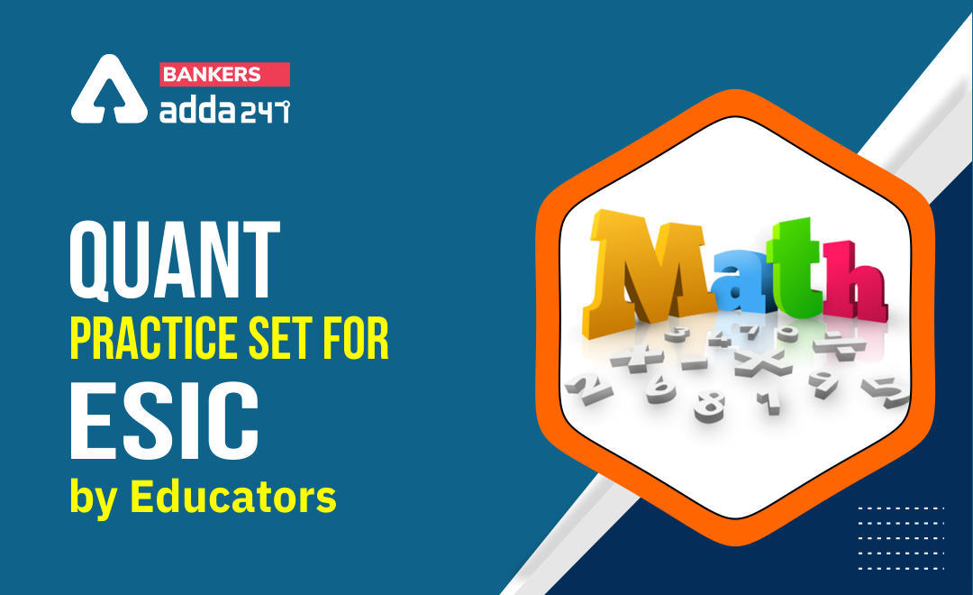 Quant Practice Set for ESIC by Educators in Hindi : 25th January, 2022 – Practice Set | Latest Hindi Banking jobs_3.1