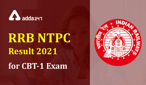 RRB NTPC Result 2021-22 Out: RRB NTPC Result 2021-22 जारी, चेक करें RRB NTPC CBT 1 Result PDFs for all Regions | Latest Hindi Banking jobs_3.1