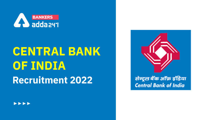 Central Bank of India Recruitment 2022: सेंट्रल बैंक ऑफ इंडिया ने 535 पदों पर निकाली भर्ती, ऐसे करें अप्लाई | Latest Hindi Banking jobs_3.1