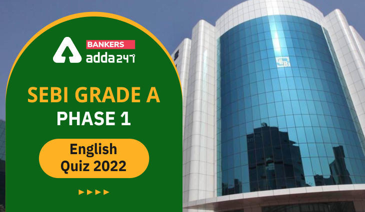 English Quiz For SEBI GRADE A PHASE-I 2022- 11th February – Sentence rearrangement | Latest Hindi Banking jobs_3.1