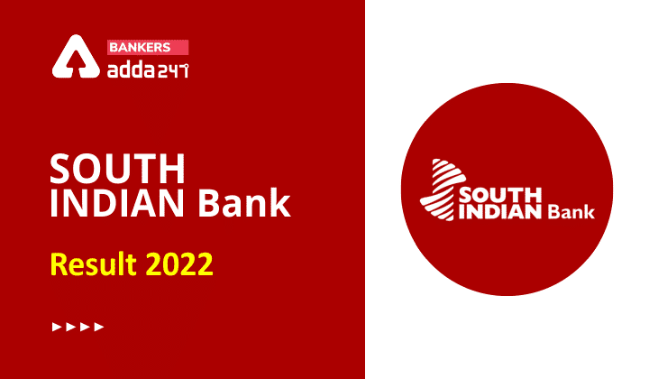 South Indian Bank Result 2022 Out: साउथ इंडियन बैंक रिजल्ट 2022 जारी, Check PO and Clerk Result | Latest Hindi Banking jobs_3.1