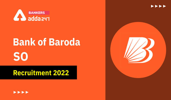 Bank of Baroda SO Recruitment 2022: बैंक ऑफ बड़ौदा SO भर्ती जारी, BOB स्पेशल ऑफिसर के 105 पदों पर अभी करें अप्लाई | Latest Hindi Banking jobs_3.1