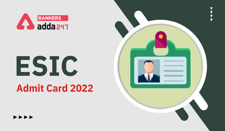 ESIC Admit Card 2022 Out: ईएसआईसी एडमिट कार्ड 2022 जारी, Download Link for ESIC UDC & Steno Admit Card 2022 | Latest Hindi Banking jobs_3.1
