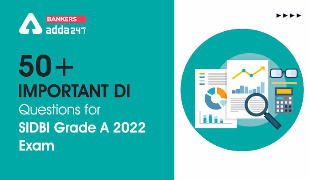 50+ Important DI Questions for SIDBI Grade A 2022 Exam : सिडबी ग्रेड A 2022 परीक्षा के लिए महत्वपूर्ण डेटा इंटरप्रिटेशन (DI) के 50+ प्रश्न – Attempt Now | Latest Hindi Banking jobs_3.1