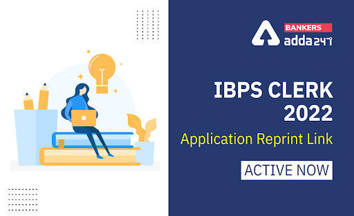 IBPS CLERKS-XI 2021-2022 Application Reprint Link Active: आईबीपीएस क्लर्क एप्लिकेशन रीप्रिंट लिंक एक्टिव, Download Now | Latest Hindi Banking jobs_3.1