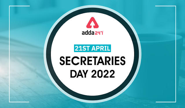 Secretary's Day 2022: सचिव दिवस 2022, प्रशासनिक पेशेवर दिवस | Latest Hindi Banking jobs_3.1