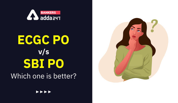 ECGC PO vs SBI PO : जानिए, एसबीआई और ईसीजीसी में कौन-सी नौकरी बेहतर? (Which One Is Better?) | Latest Hindi Banking jobs_3.1