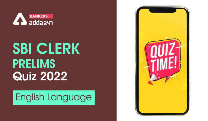English Quizzes For SBI Clerk Prelims 2022 : 26th April – Single Fillers | Latest Hindi Banking jobs_3.1