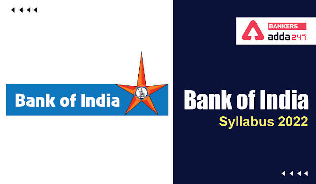 Bank of India Syllabus 2022: बैंक ऑफ इंडिया सिलेबस PDF और परीक्षा पैटर्न 2022, डाउनलोड करें सिलेबस PDF | Latest Hindi Banking jobs_3.1
