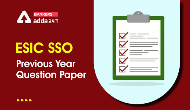 ESIC SSO Previous Year Question Paper Free PDF: ESIC SSO पिछले वर्ष के पेपर PDF – Download Now, Exam 11 जून को | Latest Hindi Banking jobs_3.1