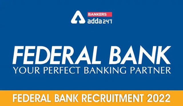 Federal Bank Recruitment 2022: फेडरल बैंक भर्ती जारी, फेडरल बैंक में स्केल – I पदों पर होगी भर्ती | Latest Hindi Banking jobs_3.1