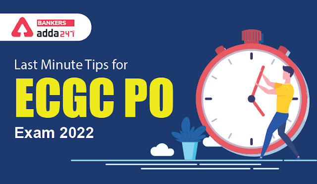 Last Minute Tips for ECGC PO Exam 2022: ईसीजीसी पीओ परीक्षा 2022 के लिए लास्ट मिनट टिप्स | Latest Hindi Banking jobs_3.1